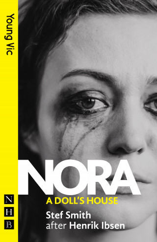 Stef Smith, Henrik Ibsen: Nora : A Doll's House (NHB Modern Plays)