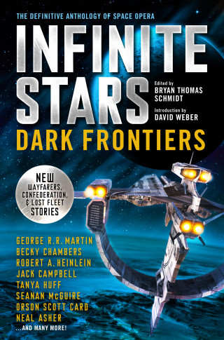 Orson Scott Card, Jack Campbell, Tanya Huff: Infinite Stars: Dark Frontiers