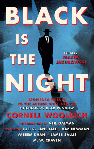 Maxim Jakubowski, A.K. Benedict, Neil Gaiman, Joe R. Lansdale, Samantha Lee Howe: Black is the Night