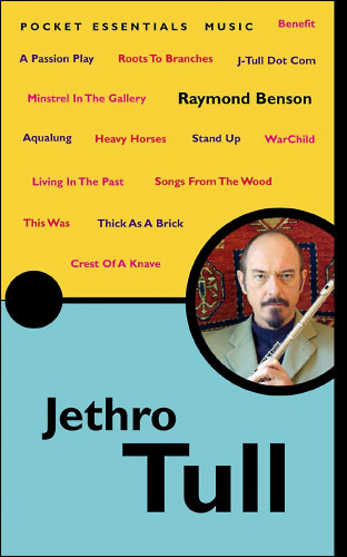 Raymond Benson: Jethro Tull