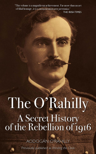 Aodogan O'Rahilly: The O'Rahilly