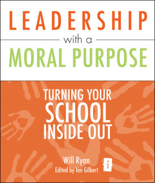 Will Ryan: Leadership with a Moral Purpose