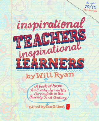 Will Ryan: Inspirational Teachers Inspirational Learners