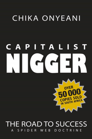 Chika Onyeani: Capitalist Nigger