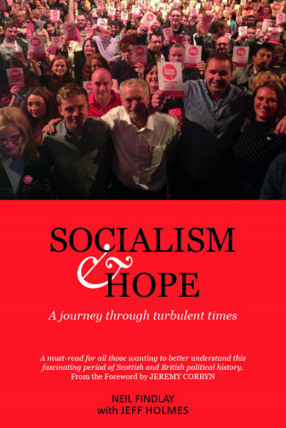 Neil Findlay: Socialism & Hope