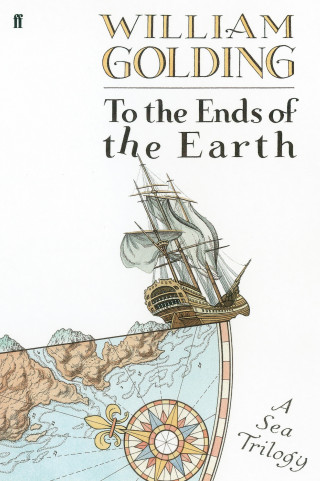 William Golding: To the Ends of the Earth