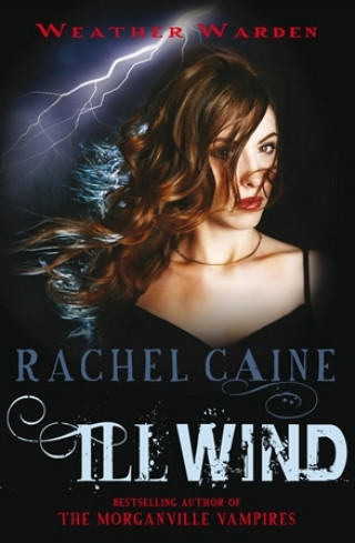 Rachel Caine: An Ill Wind