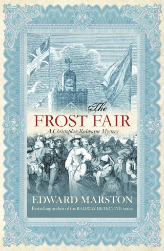 Edward Marston: The Frost Fair