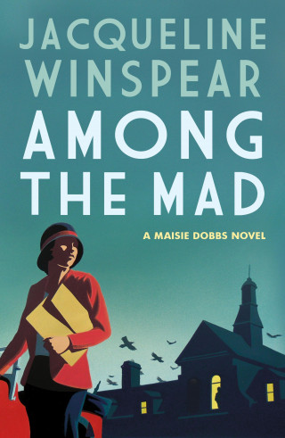 Jacqueline Winspear: Among the Mad