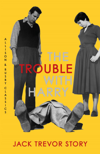 Jack Trevor Story: The Trouble with Harry