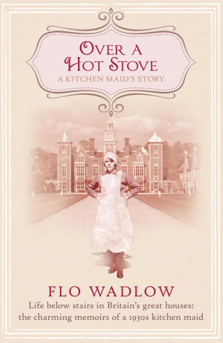 Flo Wadlow: Over a Hot Stove
