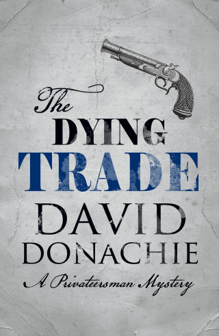 David Donachie: The Dying Trade