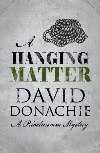 David Donachie: A Hanging Matter