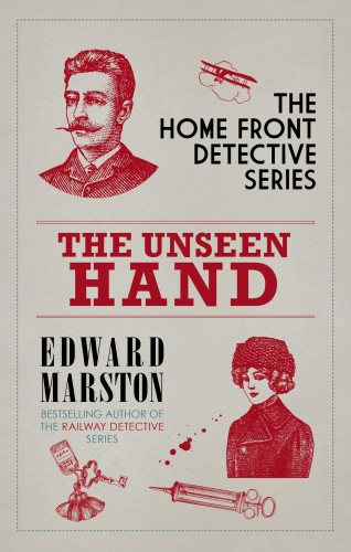 Edward Marston: The Unseen Hand