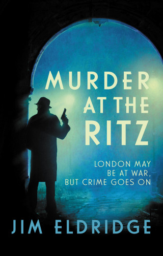 Jim Eldridge: Murder at the Ritz