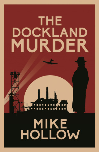Mike Hollow: The Dockland Murder