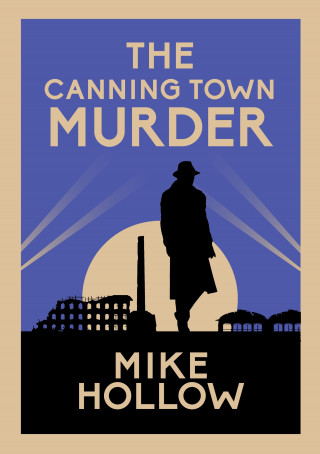 Mike Hollow: The Canning Town Murder