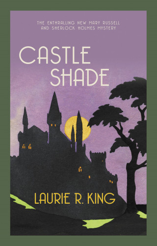 Laurie R. King: Castle Shade