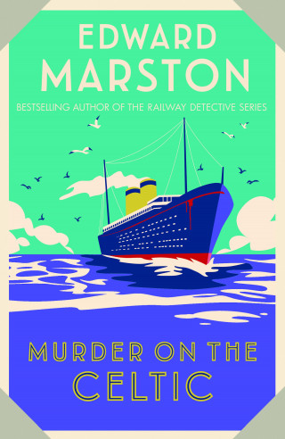 Edward Marston: Murder on the Celtic