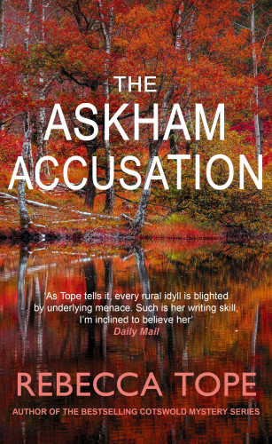 Rebecca Tope: The Askham Accusation
