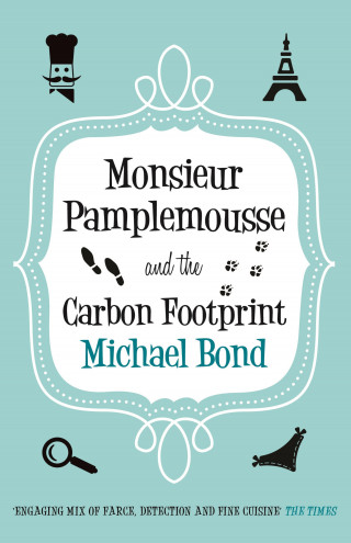 Michael Bond: Monsieur Pamplemousse and the Carbon Footprint