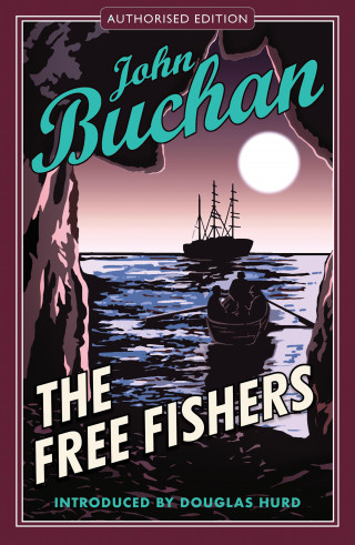 John Buchan: The Free Fishers