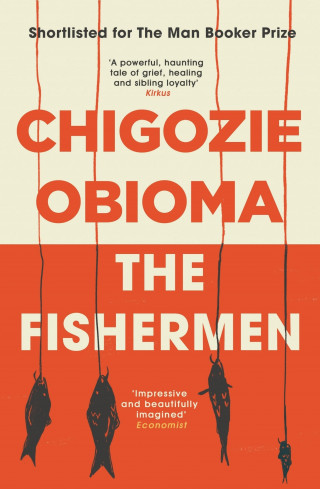Chigozie Obioma: The Fishermen