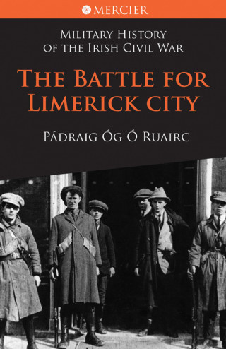 Pádraig Óg Ó Ruairc: The Battle for Limerick City
