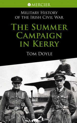 Tom Doyle: The Summer Campaign In Kerry