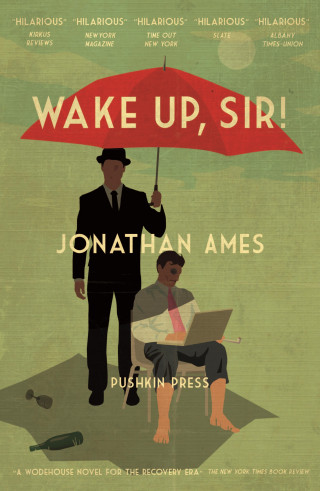 Jonathan Ames: Wake Up, Sir!