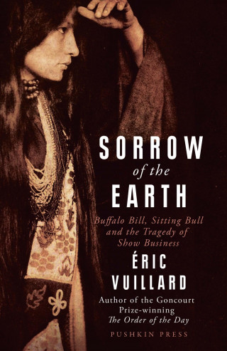 Éric Vuillard: Sorrow of the Earth