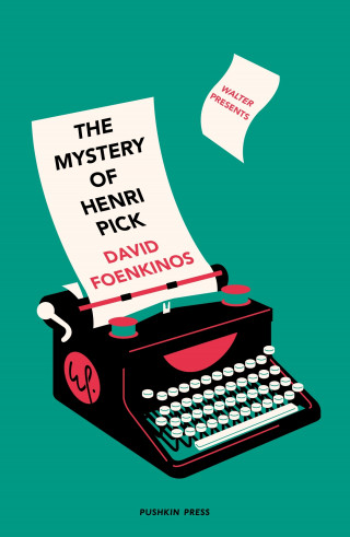 David Foenkinos: The Mystery of Henri Pick