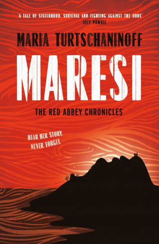 Maria Turtschaninoff: The Red Abbey Chronicles: Maresi