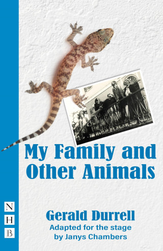 Gerald Durrell: My Family and Other Animals (NHB Modern Plays)