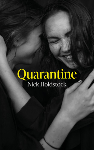 Nick Holdstock: Quarantine