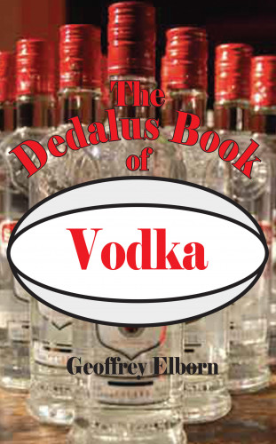 Geoffrey Elborn: The Dedalus Book of Vodka