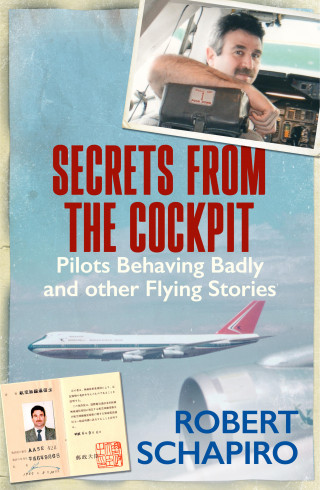 Robert Schapiro: Secrets from the Cockpit
