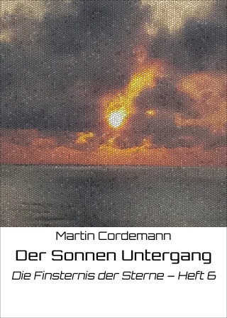 Martin Cordemann: Der Sonnen Untergang