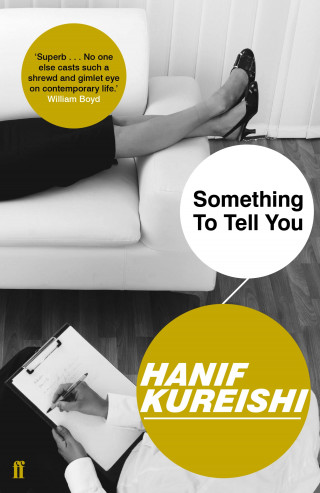Hanif Kureishi: Something to Tell You
