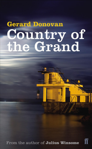 Gerard Donovan: Country of the Grand
