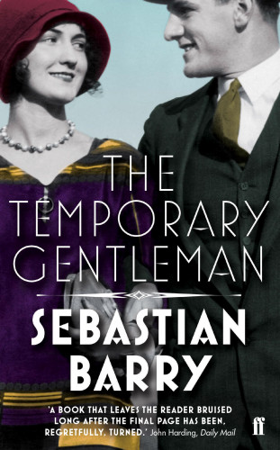 Sebastian Barry: The Temporary Gentleman