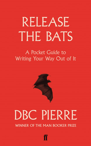 DBC Pierre: Release the Bats