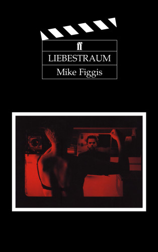 Mike Figgis: Liebestraum