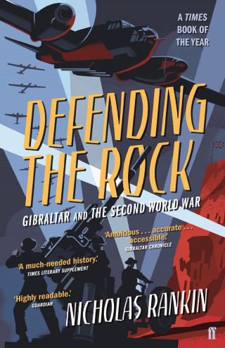 Nicholas Rankin: Defending the Rock