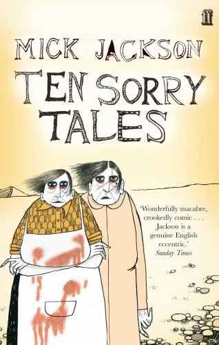 Mick Jackson: Ten Sorry Tales