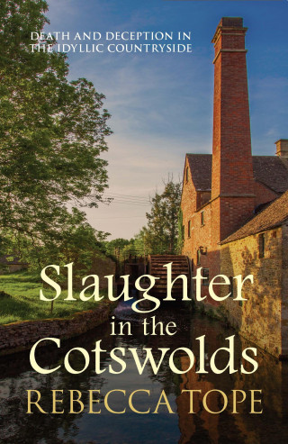 Rebecca Tope: Slaughter in the Cotswolds