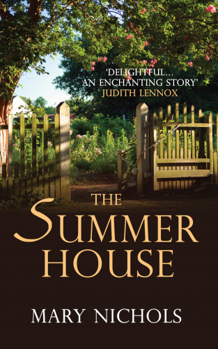 Mary Nichols: The Summer House