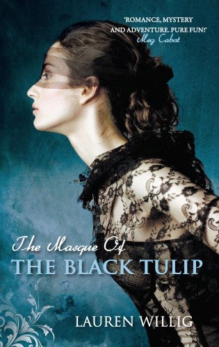Lauren Willig: The Masque of the Black Tulip