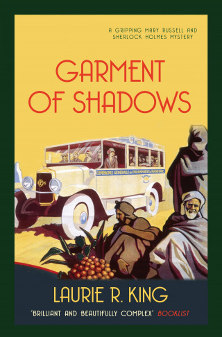 Laurie R. King: Garment of Shadows