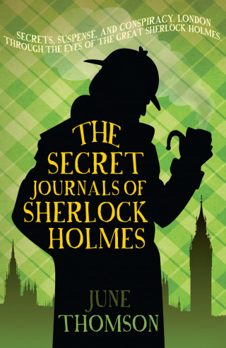 June Thomson: The Secret Journals of Sherlock Holmes
